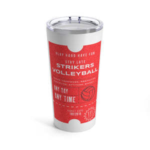 Strikers Hot Ticket Tumbler 20oz