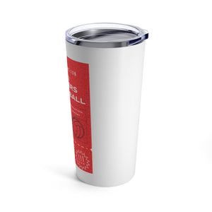 Strikers Hot Ticket Tumbler 20oz