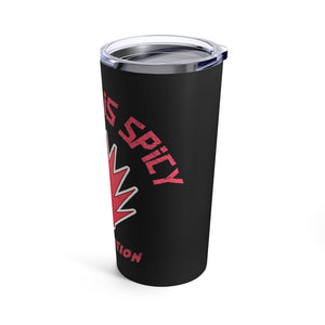 Six Rotation Spicy Tumbler 20oz