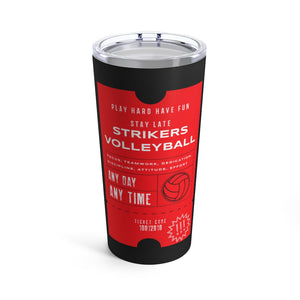 Strikers Hot Ticket Tumbler 20oz