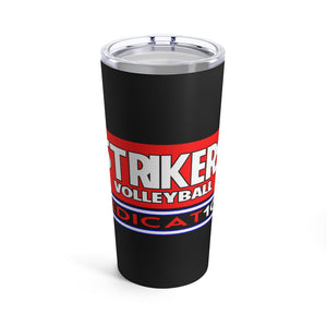 Strikers Dedicat10n Tumbler 20oz