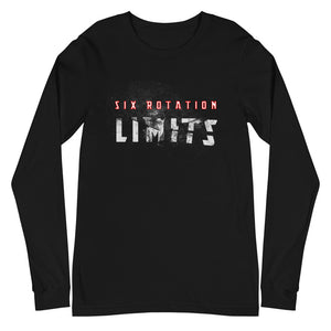 Six Rotation Limits Unisex Long Sleeve Tee